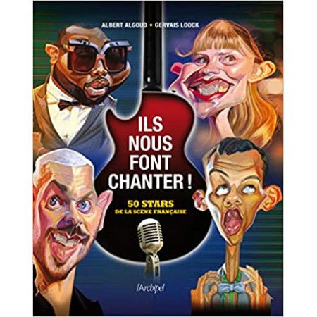 Ils nous font chanter ! - 50 stars de la scène française - 9782809839616