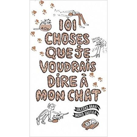 101 choses que je voudrais dire à mon chat