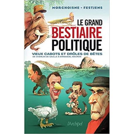 Le grand bestiaire politique