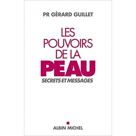 Les pouvoirs de la peau - Secrets et messages