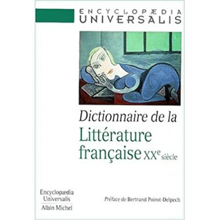 Dictionnaire de la littérature française. XXème siècle - 9782226114594