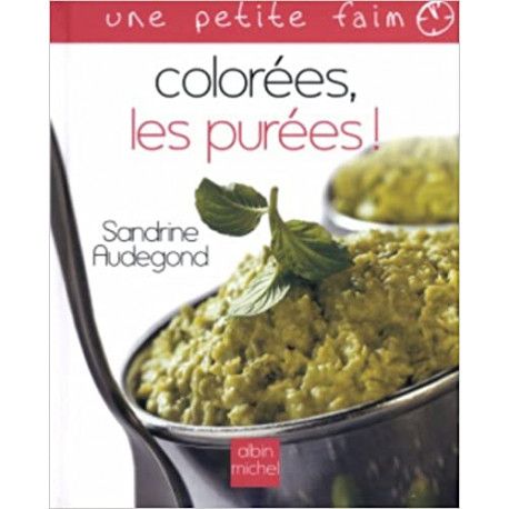 Colorées, les purées !