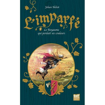 L'Imparfé - tome 1 Le Royaume qui perdait ses couleurs