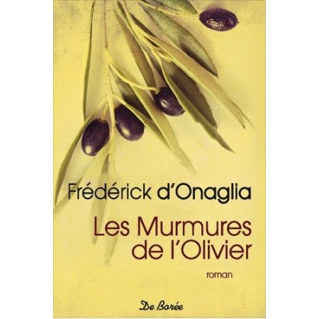 Les murmures de l'olivier - 9782812924194