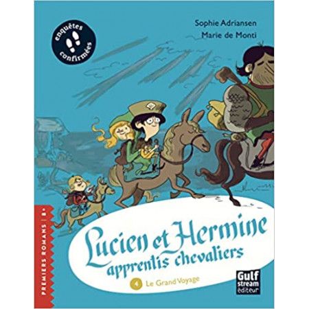 Lucien et Hermine, apprentis chevaliers  Le Grand Voyage