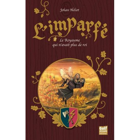 L'Imparfé - tome 2 Le Royaume qui n'avait plus de roi - 9782354887032