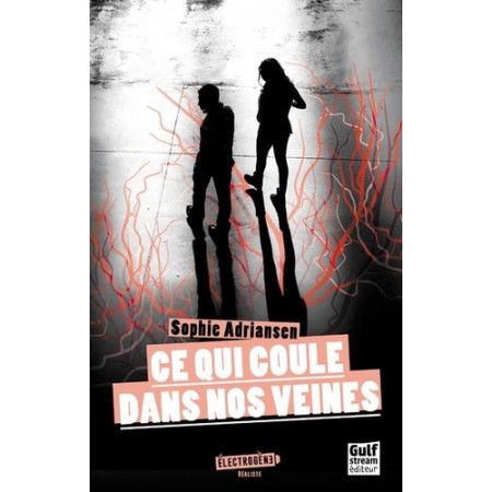 Ce qui coule dans nos veines - 9782354886943