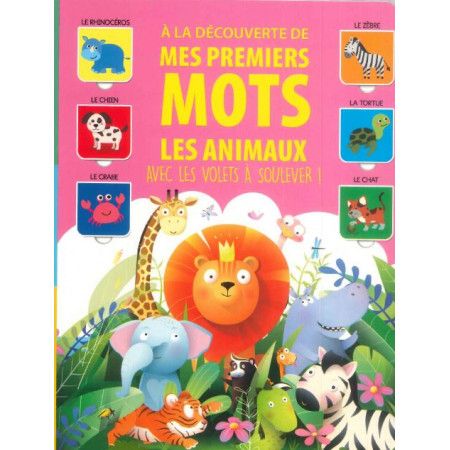 A la découverte de mes premiers mots Les animaux (volets à soulever)