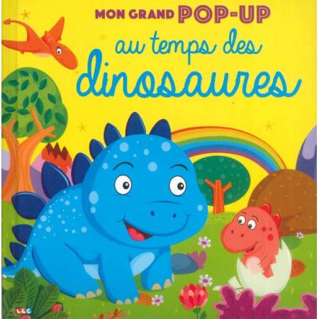 Mon grand pop-up  Au temps des dinosaures