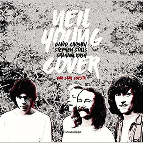 Neil Young, David Crosby, Stephen Stills, Graham Nash Cover