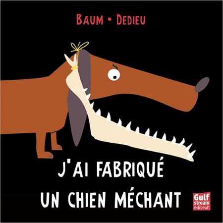 J'ai fabriqué un chien méchant - 9782354882327