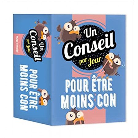 Un conseil par jour pour être moins con