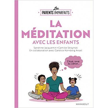 La méditation avec les enfants - 9782501149488