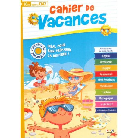 Cahier de vacances 9-10 ans vers le CM2