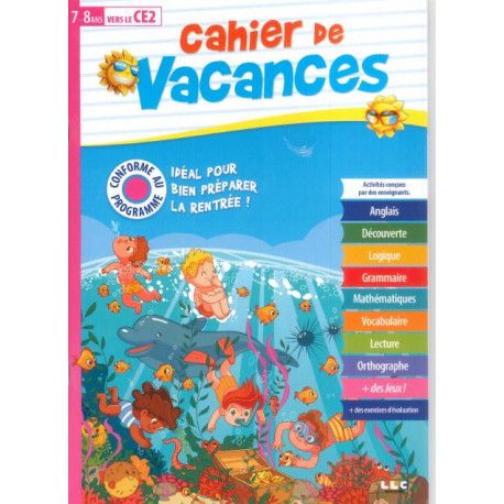 Cahier de vacances 7-8 ans vers le CE2