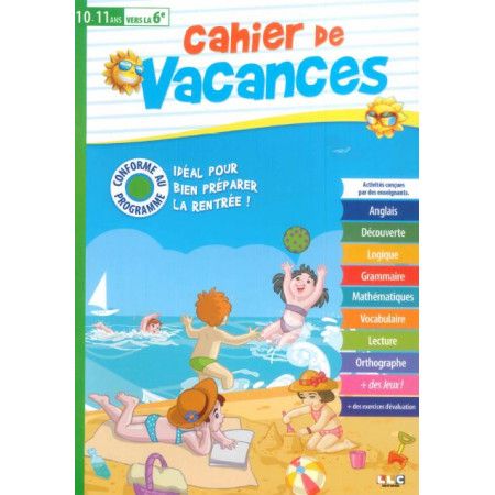 Cahier de vacances 10-11 ans vers la 6 ème