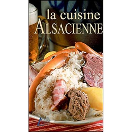 La cuisine Alsacienne