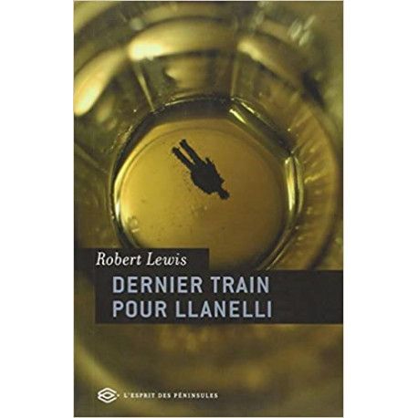 Dernier train pour Llanelli