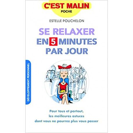 Se relaxer en 5 minutes par jour