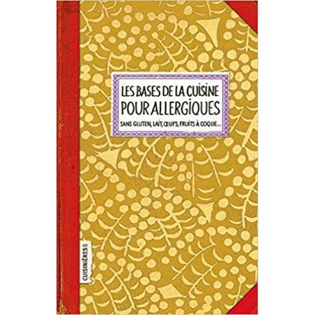 Les bases de la cuisine pour allergiques