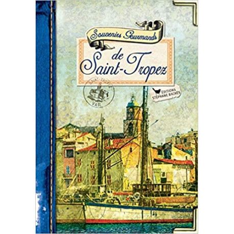 Souvenirs Gourmands - De Saint-Tropez