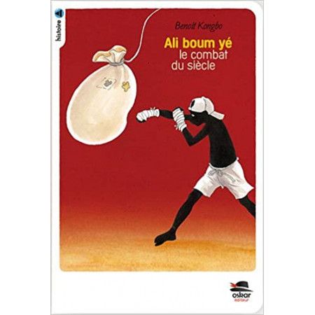 Ali Boum Yé - Le combat du siècle - 9782350009070