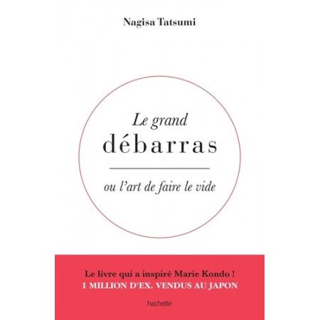 Le grand débarras ou l'art de faire le tri - 9782019452650
