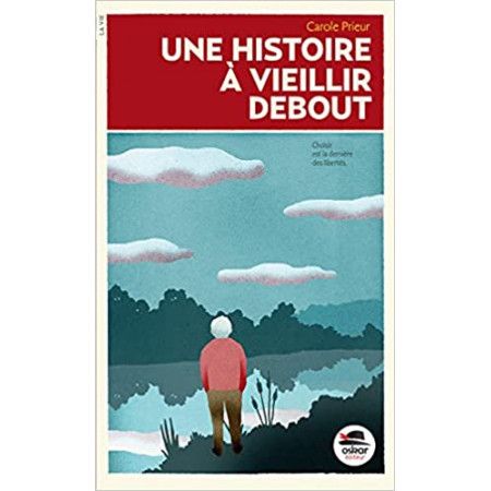 Une histoire à vieillir debout