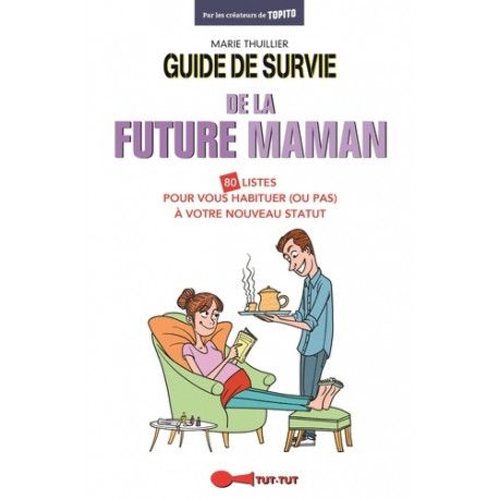 Guide de survie de la future maman