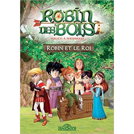 Robin des bois - Robin et Le Roi - 9782821213241