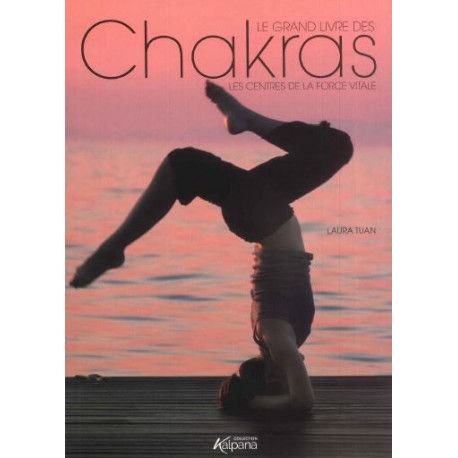 Le grand livre des Chakras  Collection Kalpana