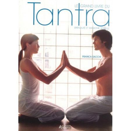 Le grand livre du Tantra  Collection Kalpana