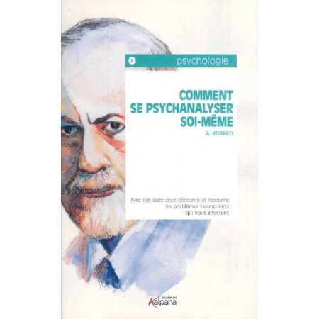 Comment se psychanalyser soi-même  Collection Kalpana - 9782384850310