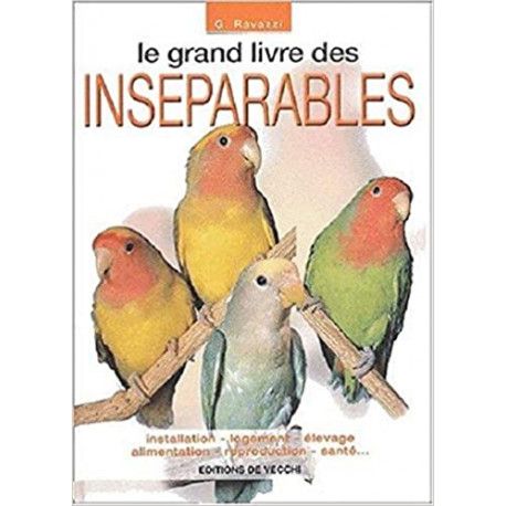 Le grand livre des inséparables