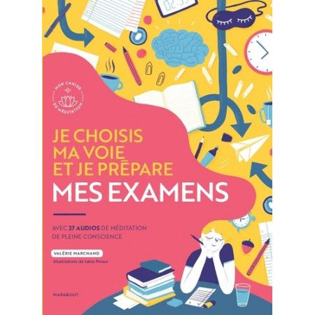 Je choisis ma voie et je prépare mes examens