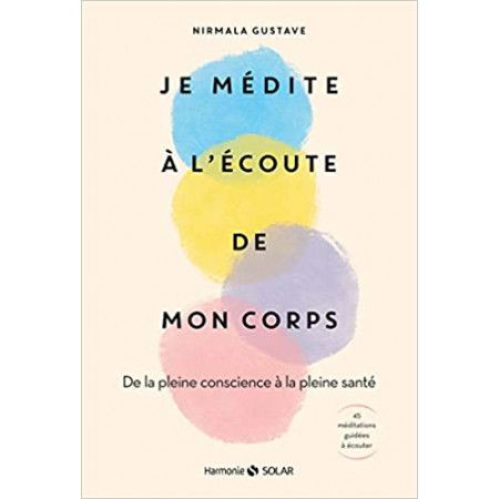 Je médite à l'écoute de mon corps