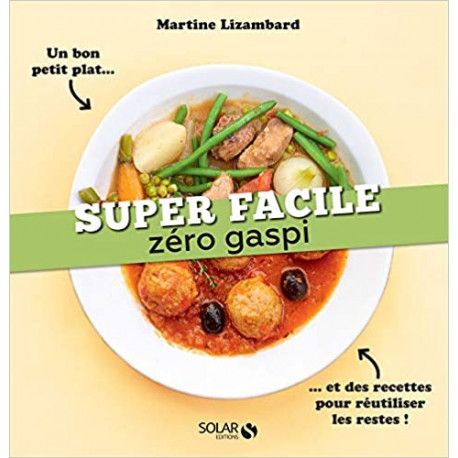 Zéro gaspi - super facile