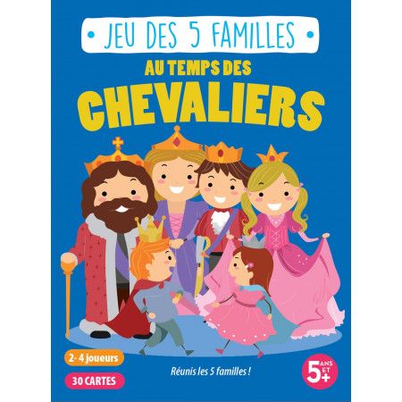 Jeu des 5 familles - Au temps des Chevaliers