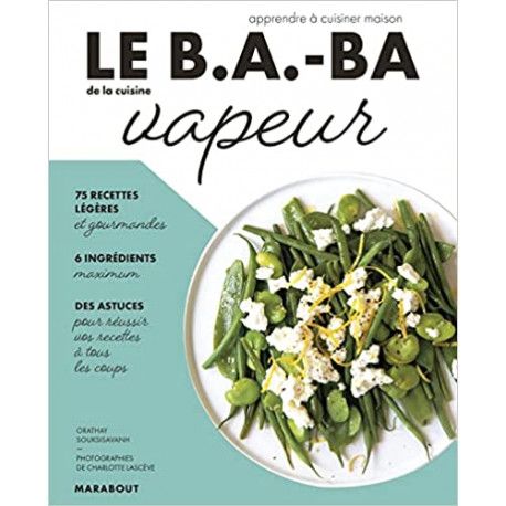 Le B.A-BA de la cuisine vapeur