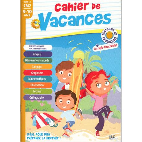 Cahier de vacances 9-10 ans vers la CM2