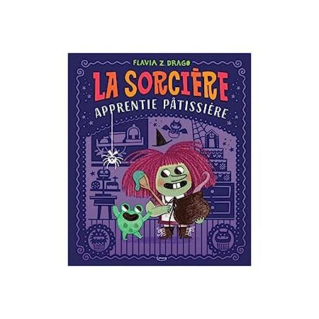 La sorcière apprentie pâtissière - 9782368089828