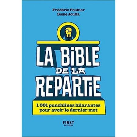 La Bible de la repartie - 9782412061916