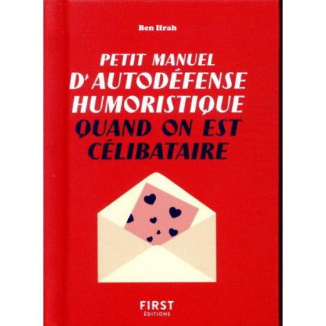 Petit manuel d'autodéfense humoristique quand on est célibataire