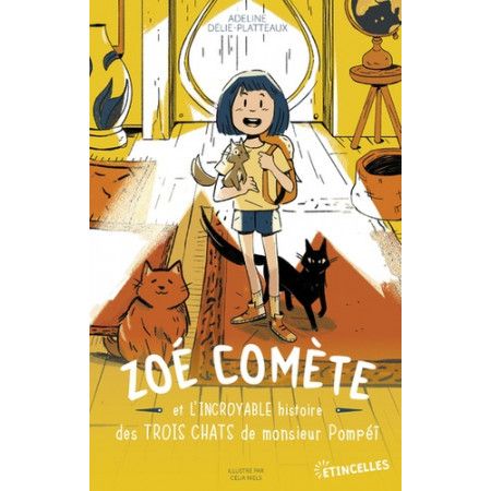 Zoé Comète et l'incroyable histoire des trois chats de monsieur Pompéï - 9782354886776