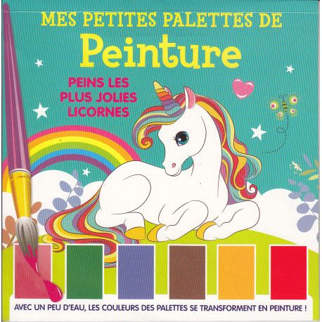 Mes petites palettes de peinture - les jolies licornes