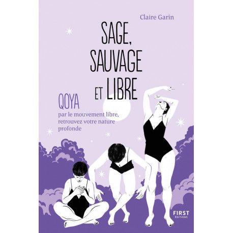 Sage, sauvage et libre