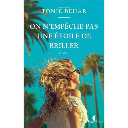 On n'empêche pas une étoile de briller - 9782368128145