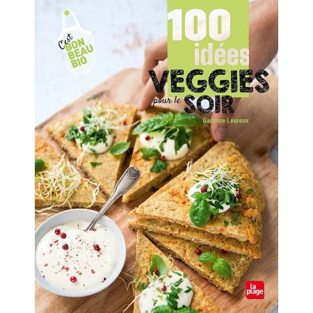 100 idées veggies pour le soir