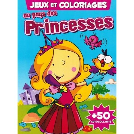 AU PAYS DES PRINCESSES. Jeux et coloriages