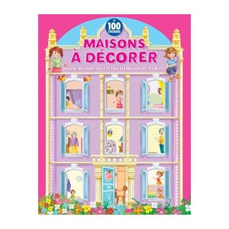 Maisons a décorer + 100 STICKERS - 9782754213288